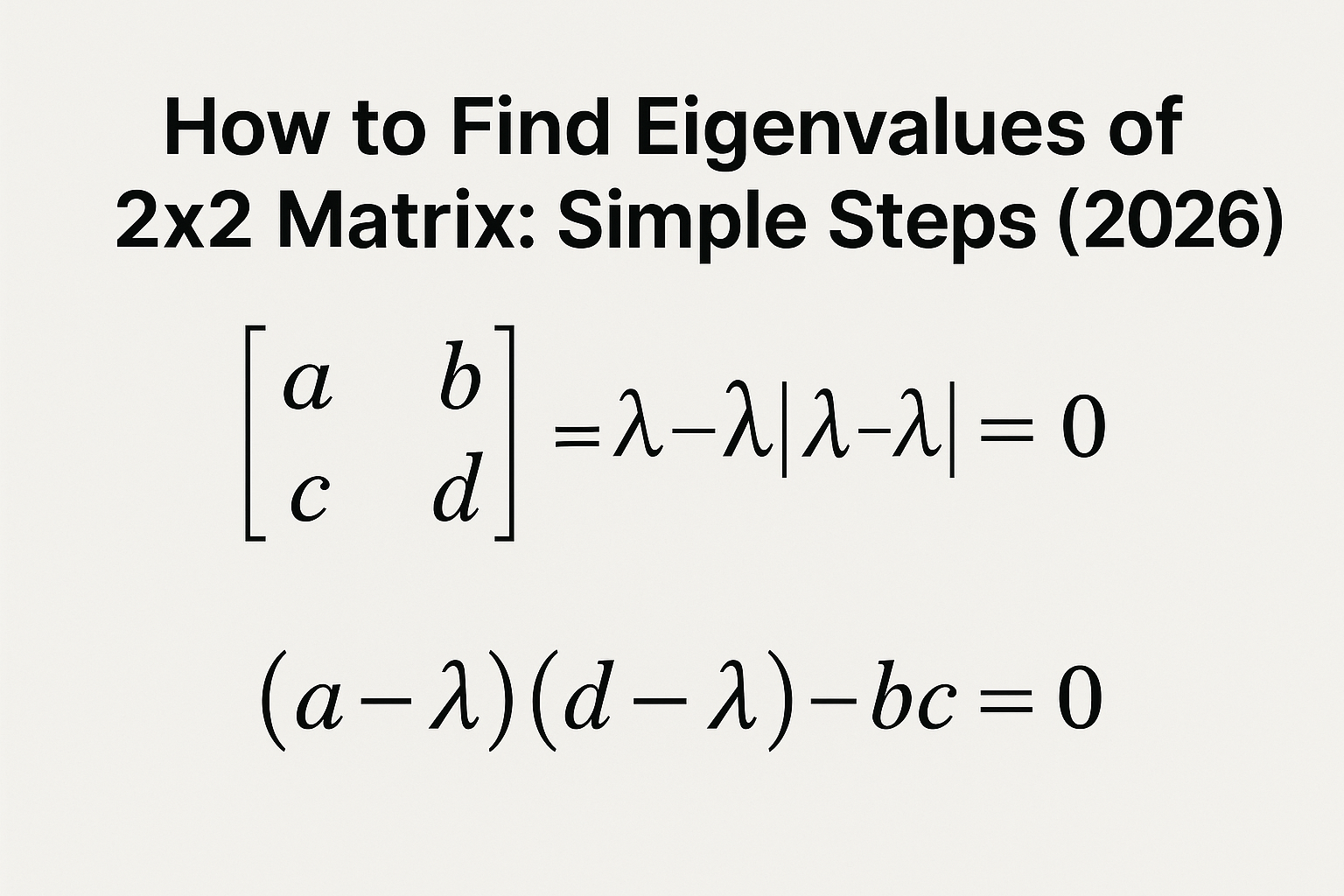 Characteristic equation for eigenvalues of 2x2 matrix